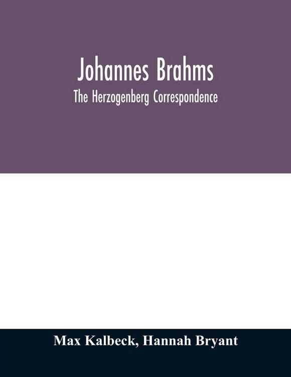 Produktbild: Johannes Brahms; the Herzogenberg correspondence