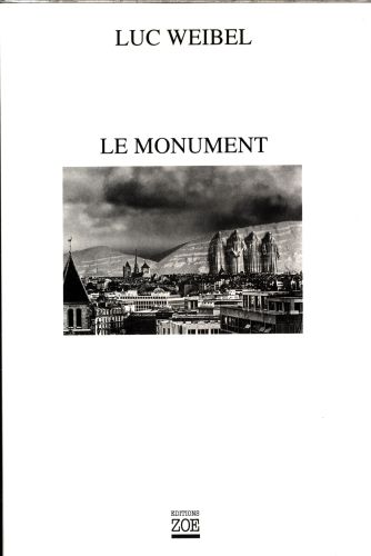 Produktbild: Le Monument : r&eacute;cit et essai