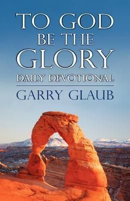 Produktbild: To God Be the Glory Daily Devotional
