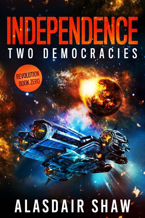 Produktbild: Independence (Two Democracies: Revolution, #0)