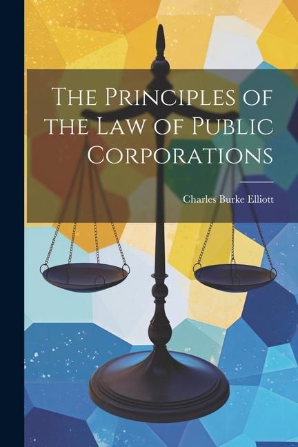 Produktbild: The Principles of the Law of Public Corporations