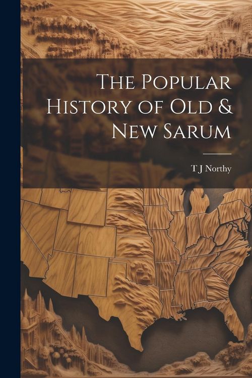 Produktbild: The Popular History of Old & New Sarum