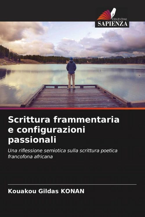 Produktbild: Scrittura frammentaria e configurazioni passionali
