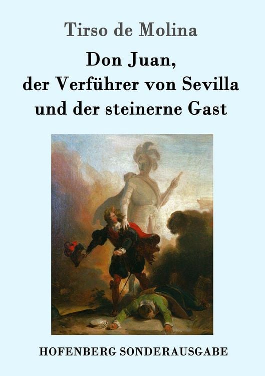 Bild vom Artikel Don Juan, der Verführer von Sevilla und der steinerne Gast vom Autor Tirso de Molina