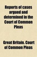 Produktbild: Reports of Cases Argued and Determined in the Court of Common Pleas; And the Court of Exchequer Chamber on Appeal from the Court of Common Pleas
