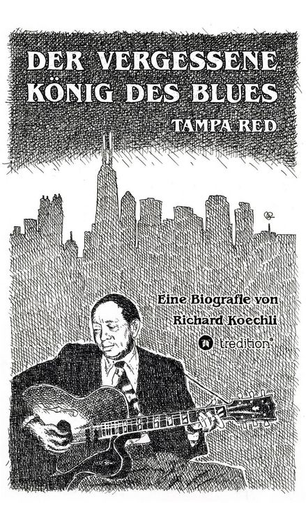 Produktbild: Der vergessene König des Blues - Tampa Red