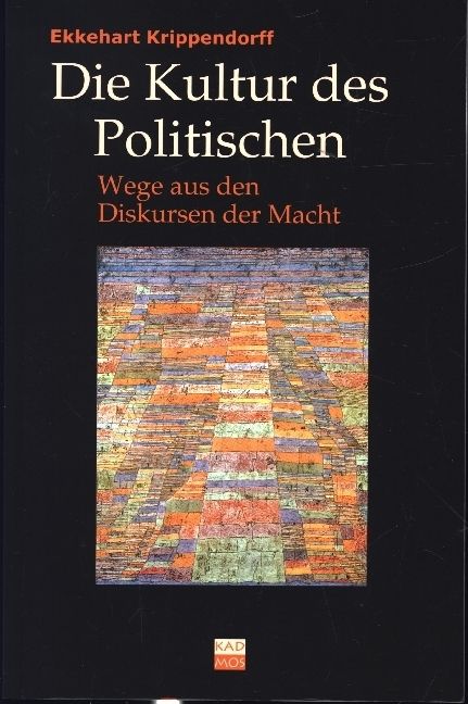 Produktbild: Krippendorff, E: Kultur des Politischen
