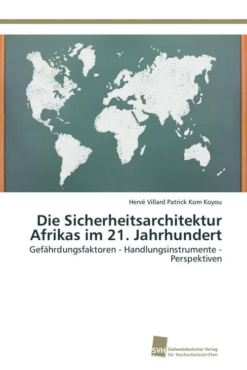 Produktbild: Die Sicherheitsarchitektur Afrikas im 21. Jahrhundert