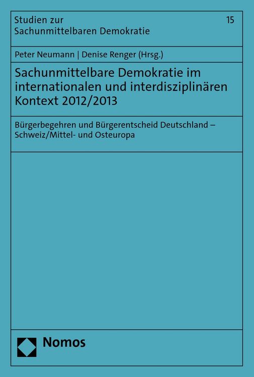 Produktbild: Sachunmittelbare Demokratie im internationalen und interdisziplin&auml;ren Kontext 2012/2013
