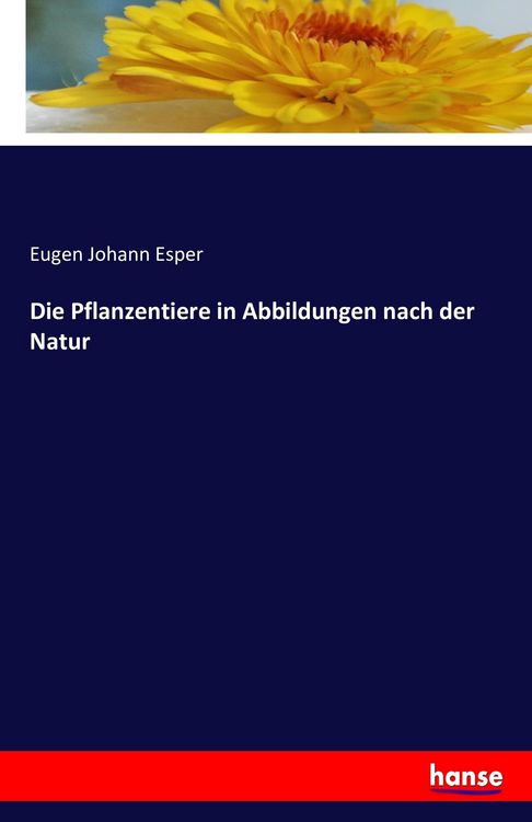 Produktbild: Die Pflanzentiere in Abbildungen nach der Natur