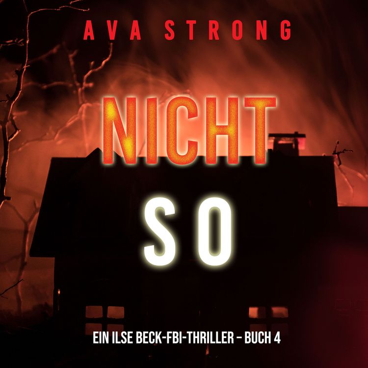 Produktbild: Nicht so (Ein Ilse Beck-FBI-Thriller &ndash; Buch 4)