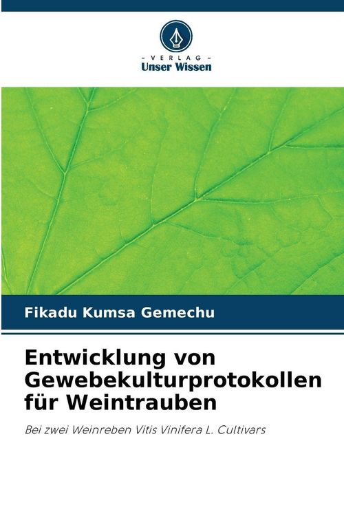 Produktbild: Entwicklung von Gewebekulturprotokollen f&uuml;r Weintrauben