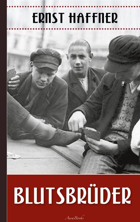 Produktbild: Ernst Haffner: Blutsbr&uuml;der