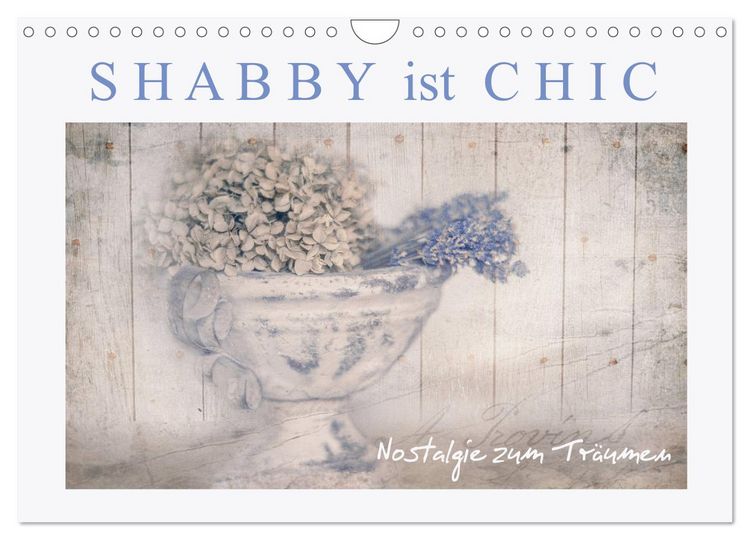 Produktbild: Shabby ist Chic (Wandkalender 2026 DIN A4 quer), CALVENDO Monatskalender