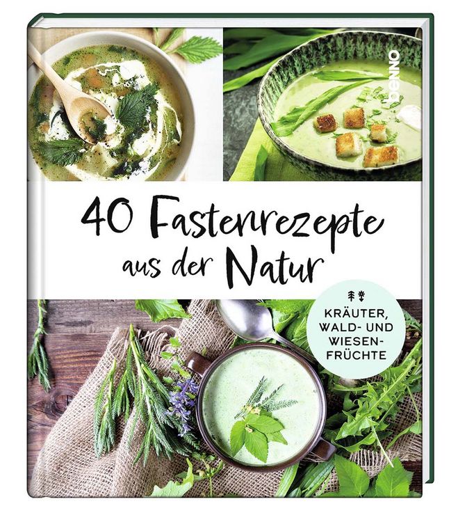 Produktbild: 40 Fastenrezepte aus der Natur