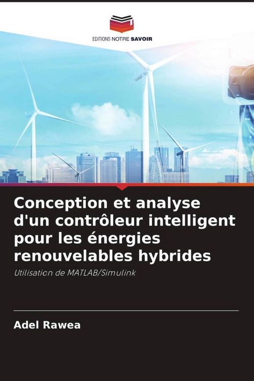 Produktbild: Conception et analyse d'un contr&ocirc;leur intelligent pour les &eacute;nergies renouvelables hybrides