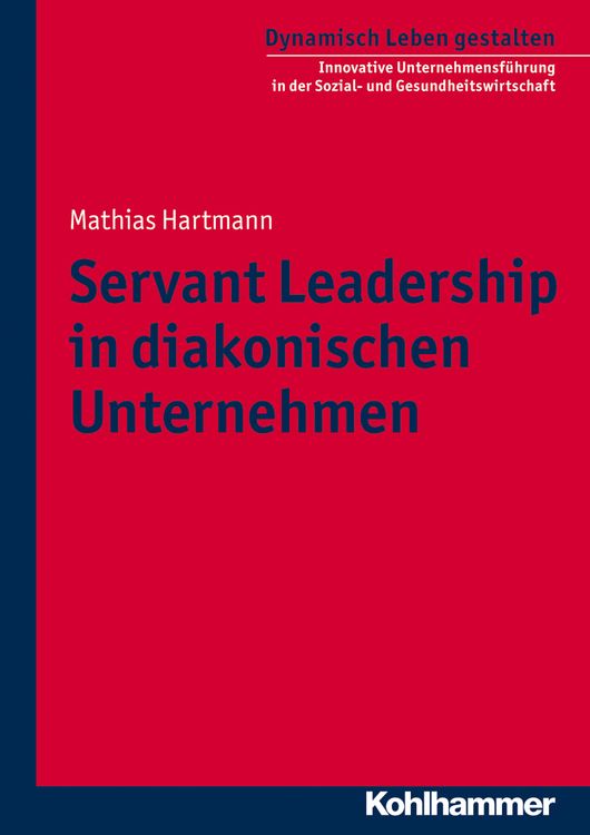 Produktbild: Servant Leadership in diakonischen Unternehmen