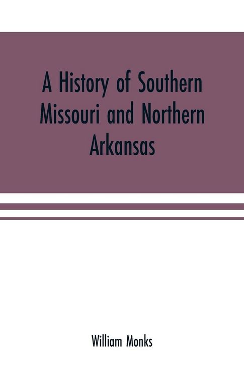Produktbild: A history of southern Missouri and northern Arkansas