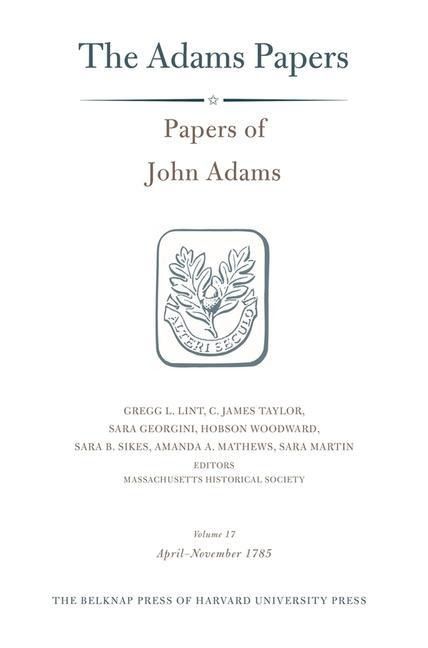 Produktbild: Adams, J: Papers of John Adams, Volume 17 - April&prime;Nove