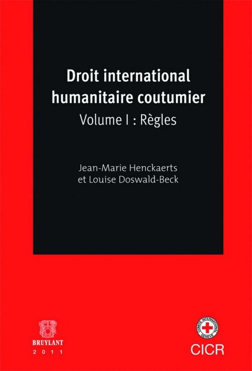 Produktbild: Droit International Humanitaire Coutumier T.1 ; Regles