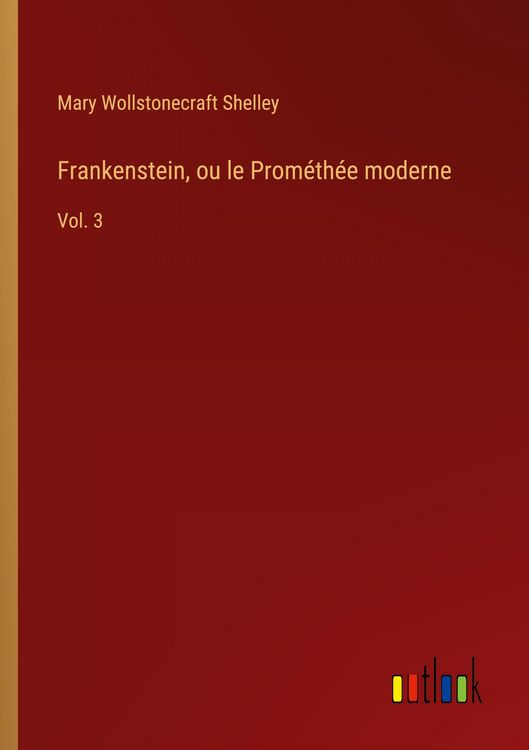 Produktbild: Frankenstein, ou le Prom&eacute;th&eacute;e moderne