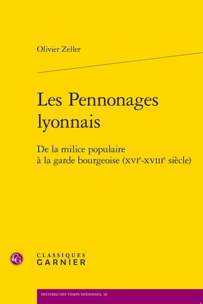 Produktbild: Les pennonages lyonnais : de la milice populaire &agrave; la garde