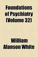 Produktbild: Foundations of Psychiatry (Volume 32)