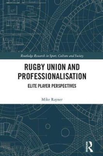 Produktbild: Rayner, M: Rugby Union and Professionalisation