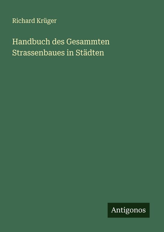 Produktbild: Handbuch des Gesammten Strassenbaues in St&auml;dten