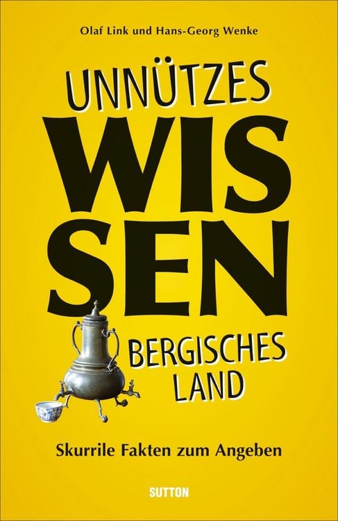 Produktbild: Unn&uuml;tzes Wissen Bergisches Land