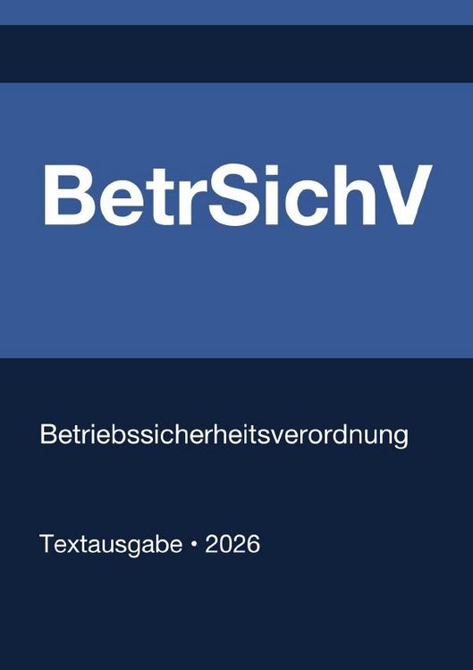 Produktbild: BetrSichV - Betriebssicherheitsverordnung (Deutschland) 2026