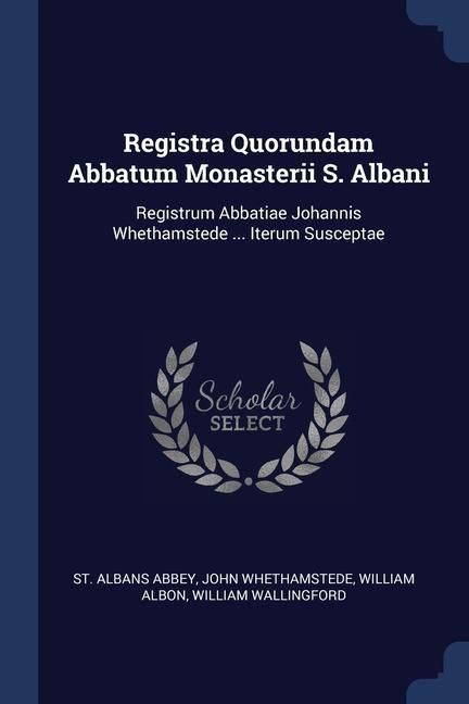 Produktbild: Registra Quorundam Abbatum Monasterii S. Albani