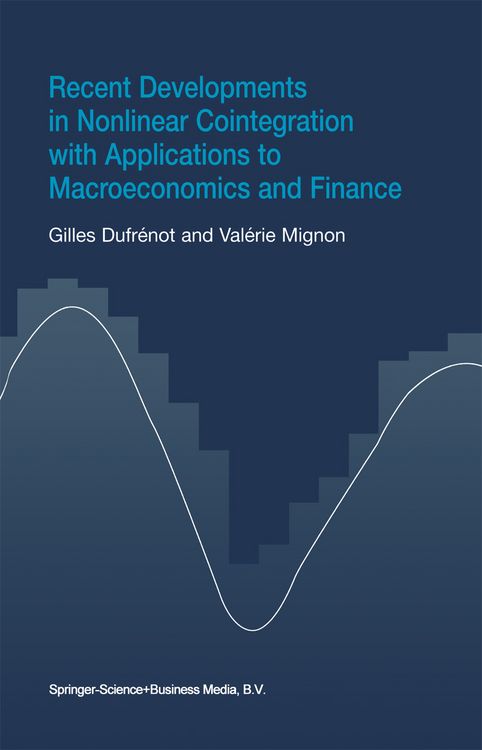 Produktbild: Recent Developments in Nonlinear Cointegration with Applications to Macroeconomics and Finance