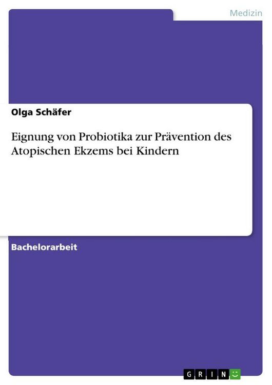 Produktbild: Eignung von Probiotika zur Pr&auml;vention des Atopischen Ekzems bei Kindern