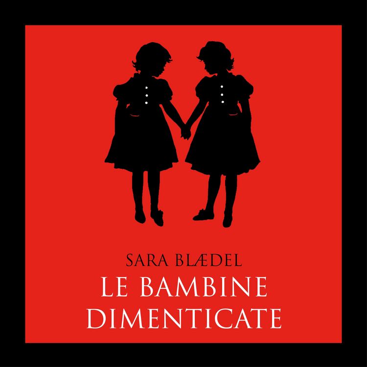 Produktbild: Le bambine dimenticate (libro 1)