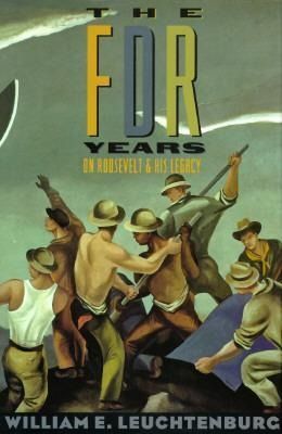 Produktbild: Leuchtenburg, W: FDR Years - On Roosevelt & His Legacy