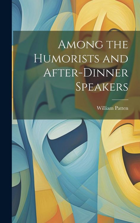 Produktbild: Among the Humorists and After-Dinner Speakers