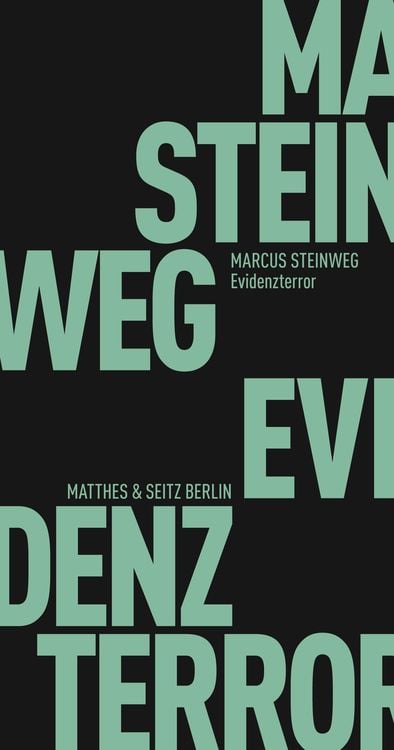 Bild vom Artikel Evidenzterror vom Autor Marcus Steinweg