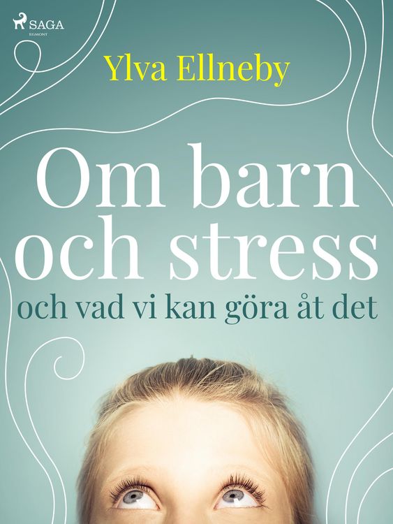 Produktbild: Om barn och stress och vad vi kan g&ouml;ra &aring;t det