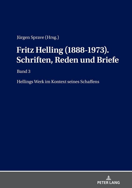 Produktbild: Fritz Helling (1888-1973). Schriften, Reden und Briefe