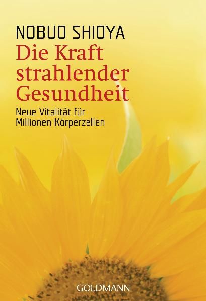 Produktbild: Die Kraft strahlender Gesundheit