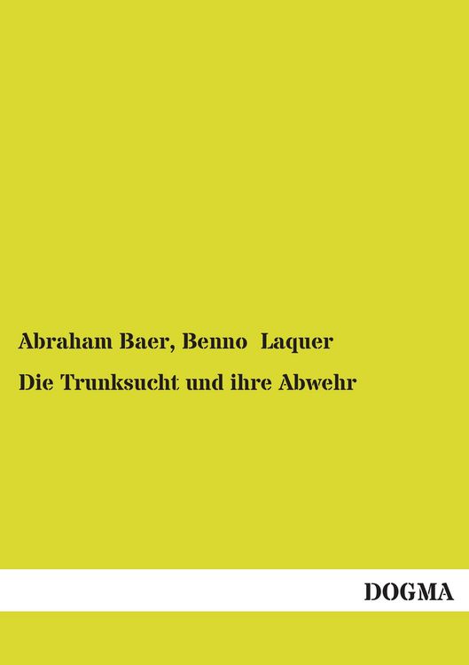 Produktbild: Die Trunksucht und ihre Abwehr