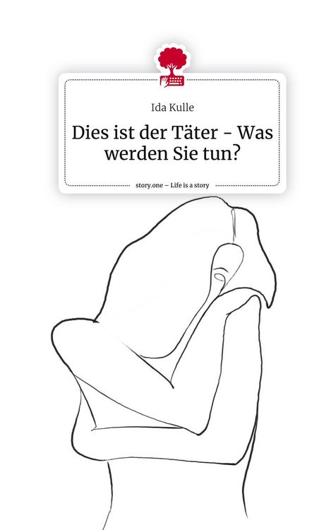 Produktbild: Dies ist der T&auml;ter - Was werden Sie tun?. Life is a Story - story.one