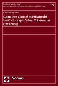 Produktbild: Gemeines deutsches Privatrecht bei Carl Joseph Anton Mittermaier (1787-1867)
