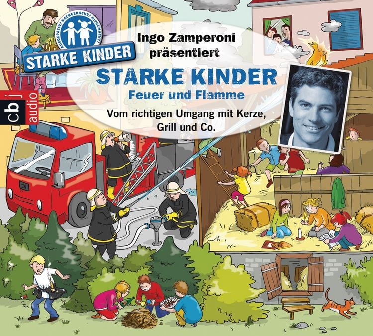 Produktbild: Ingo Zamperoni pr&auml;sentiert: Starke Kinder: Feuer und Flamme &ndash; Vom richtigen Umgang mit Kerze, Grill & Co.