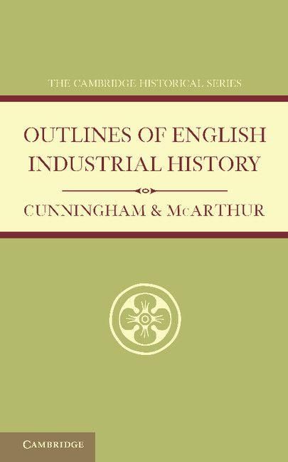Produktbild: Outlines of English Industrial History