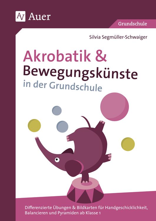 Produktbild: Akrobatik und Bewegungsk&uuml;nste in der Grundschule