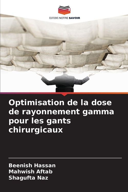Produktbild: Optimisation de la dose de rayonnement gamma pour les gants chirurgicaux