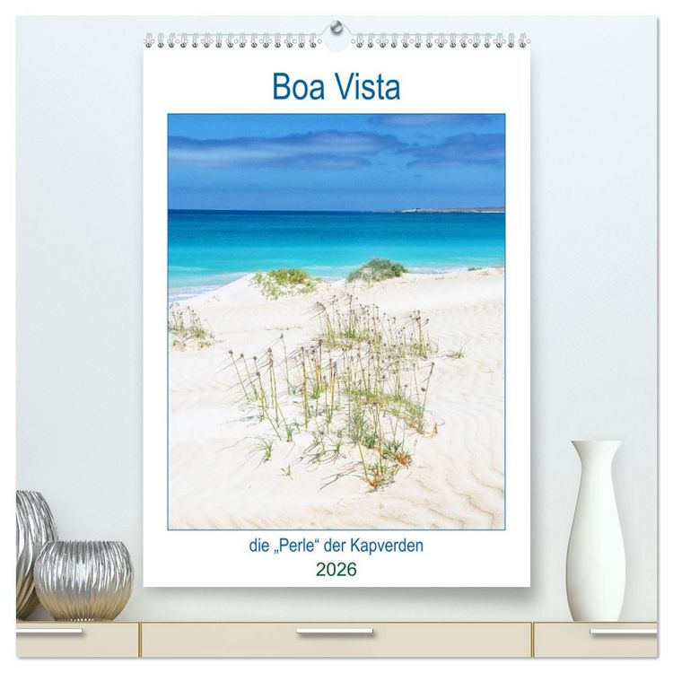 Produktbild: Boa Vista - die &bdquo;Perle&ldquo; der Kapverden (hochwertiger Premium Wandkalender 2026 DIN A2 hoch), Kunstdruck in Hochglanz