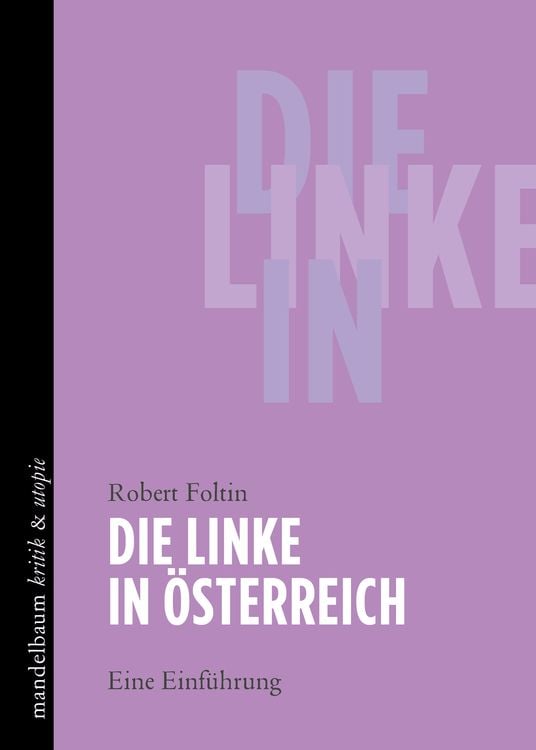 Bild vom Artikel Die Linke in Österreich vom Autor Robert Foltin